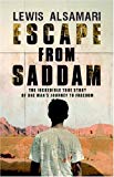 Book Escape from Saddam: The Incredible True Story of One Man's Journey to Freedom free