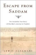 Book Escape from Saddam: The Incredible True Story of One Man's Journey to Freedom free