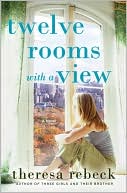 Book Twelve Rooms with a View: A Novel free