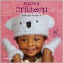 Book Knitted Critters for Kids to Wear: More Than 40 Animal-Themed Accessories free