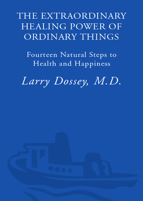 Book The Extraordinary Healing Power of Ordinary Things: Fourteen Natural Steps to Health and Happiness free