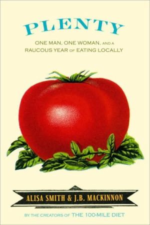 Book Plenty: Eating Locally on the 100-Mile Diet: A Cookbook free
