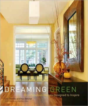 Book Dreaming Green: Eco-Fabulous Homes Designed to Inspire free