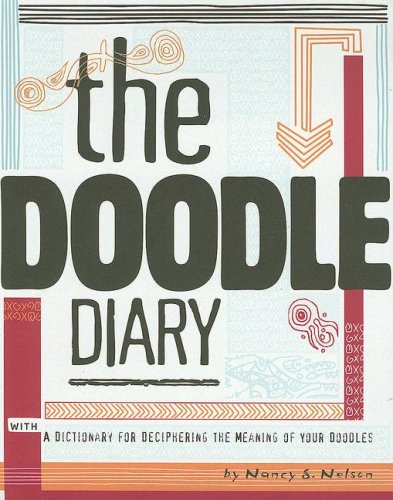 Book The Doodle Diary: With a Dictionary for Deciphering the Meaning of Your Doodles free