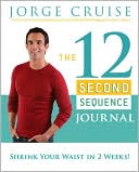 Book The 12 Second Sequence Journal: Shrink Your Waist in 2 Weeks! free