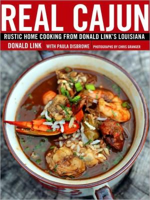 Book Real Cajun: Rustic Home Cooking from Donald Link's Louisiana: A Cookbook free
