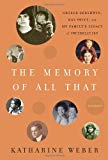 Book The Memory of All That: George Gershwin, Kay Swift, and My Family's Legacy of Infidelities free