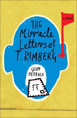 Book The Miracle Letters of T. Rimberg: A Novel free