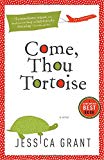 Book Come, Thou Tortoise free