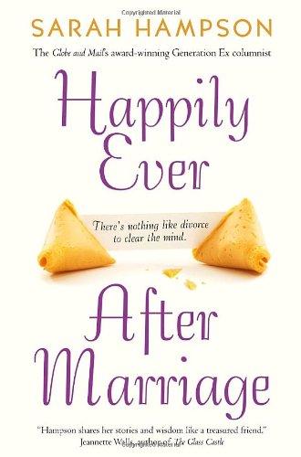 Book Happily Ever After Marriage: There's Nothing Like Divorce to Clear the Mind free
