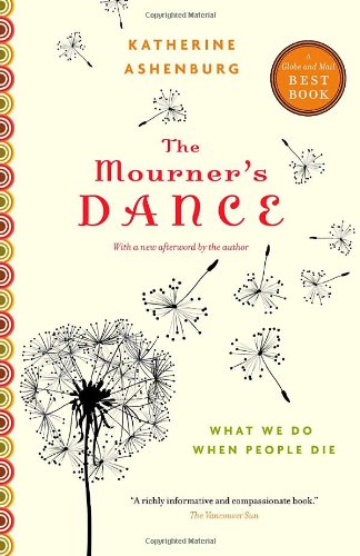 Book The Mourner's Dance: What We Do When People Die free