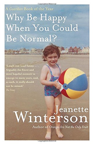 Book Why Be Happy When You Could Be Normal? free