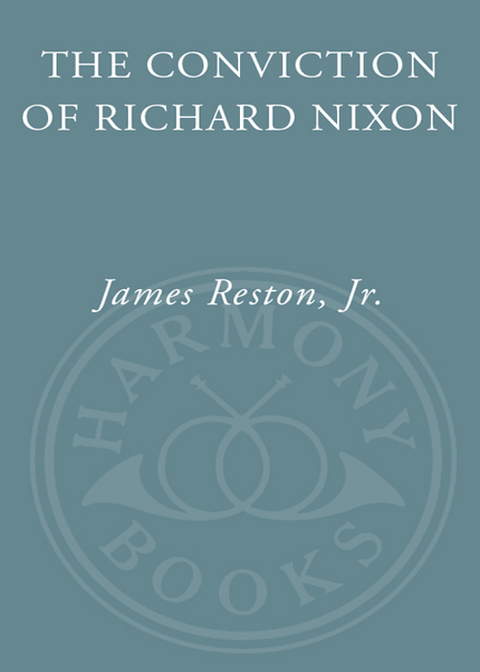 Book The Conviction of Richard Nixon: The Untold Story of the Frost/Nixon Interviews free