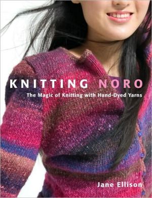 Book Knitting Noro: The Magic of Knitting with Hand-Dyed Yarns free