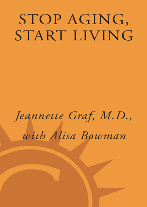 Book Stop Aging, Start Living free