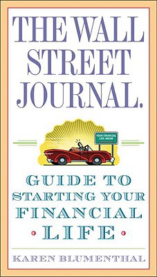 Book The Wall Street Journal. Guide to Starting Your Financial Life free