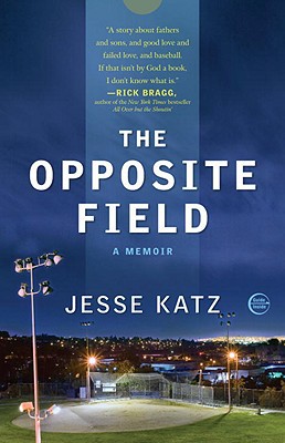 Book The Opposite Field: A Memoir free