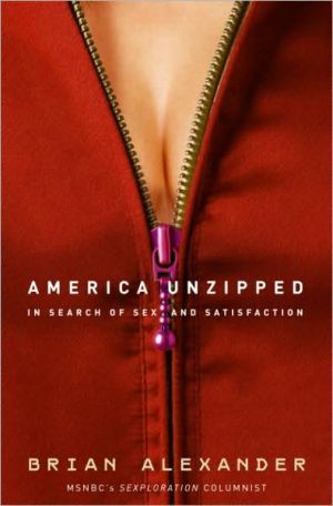Book America Unzipped: In Search of Sex and Satisfaction free