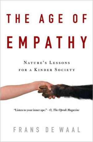 Book The Age of Empathy: Nature's Lessons for a Kinder Society free