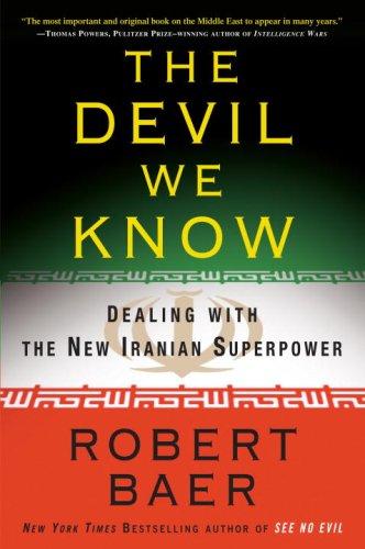 Book The Devil We Know: Dealing with the New Iranian Superpower free