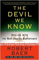 Book The Devil We Know: Dealing with the New Iranian Superpower free