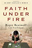 Book Faith Under Fire: An Army Chaplain's Memoir free