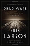 Book Dead Wake: The Last Crossing of the Lusitania free