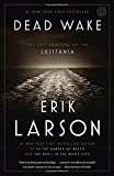 Book Dead Wake: The Last Crossing of the Lusitania free