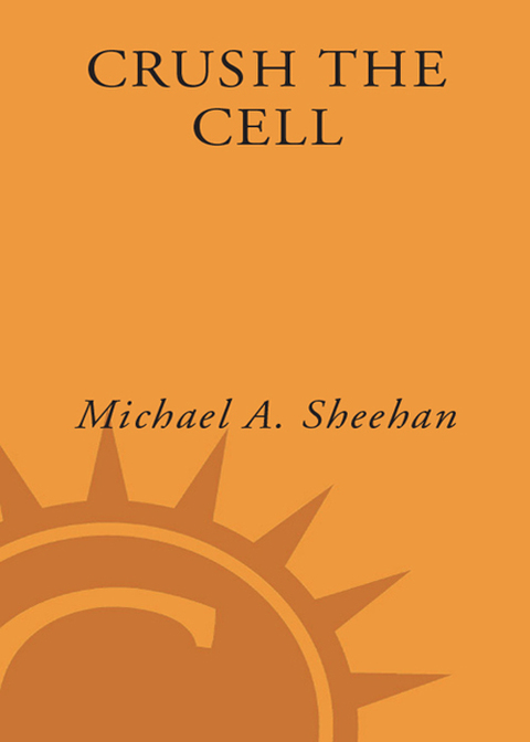 Book Crush the Cell: How to Defeat Terrorism Without Terrorizing Ourselves free