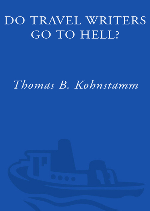 Book Do Travel Writers Go to Hell? free