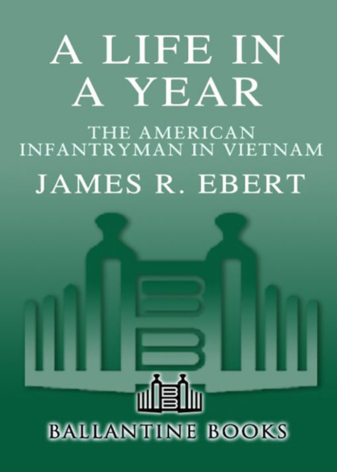 Book A Life in a Year: The American Infantryman in Vietnam free