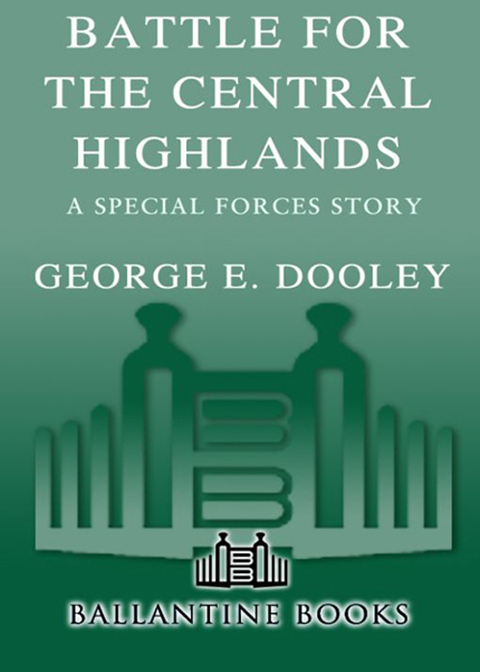 Book Battle for the Central Highlands: A Special Forces Story free