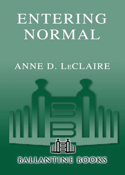 Book Entering Normal: A Novel (Ballantine Reader's Circle) free
