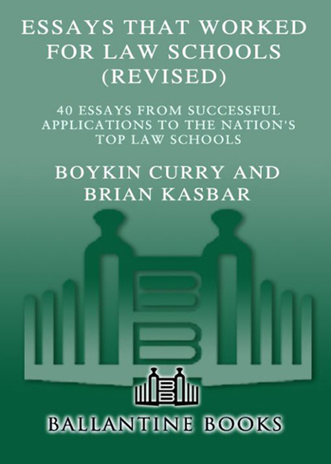 Book Essays That Worked for Law Schools (Revised): 40 Essays from Successful Applications to the Nation's Top Law Schools free