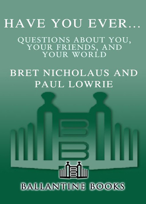 Book Have You Ever...: Questions About You, Your Friends, and Your World free
