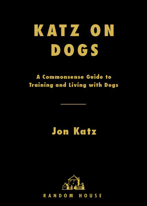 Book Katz on Dogs: A Commonsense Guide to Training and Living with Dogs free