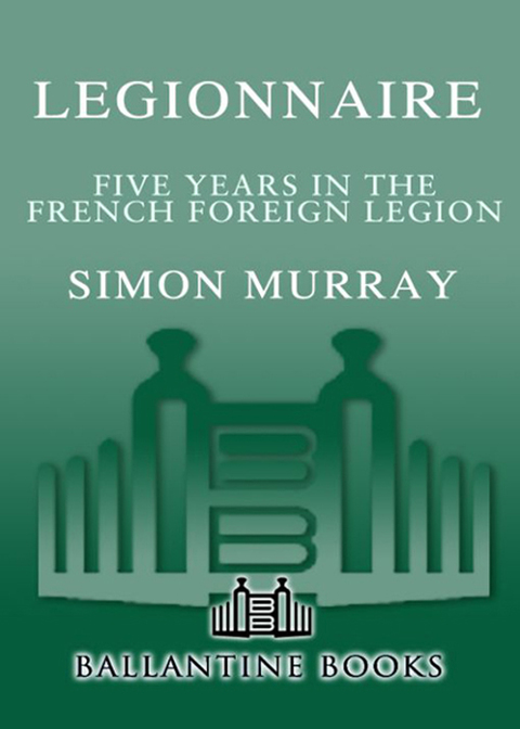 Book Legionnaire: Five Years in the French Foreign Legion free