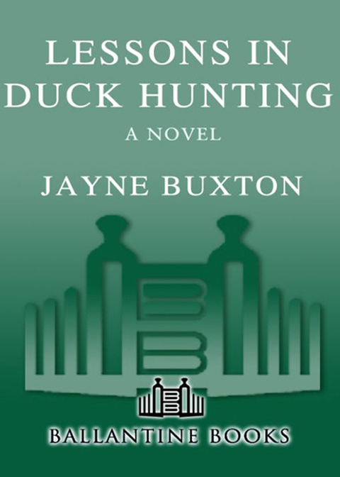 Book Lessons in Duck Hunting: A Novel free