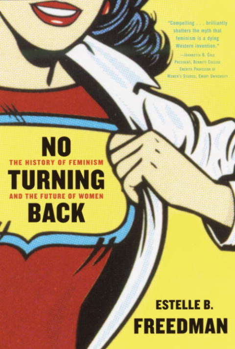Book No Turning Back: The History of Feminism and the Future of Women free