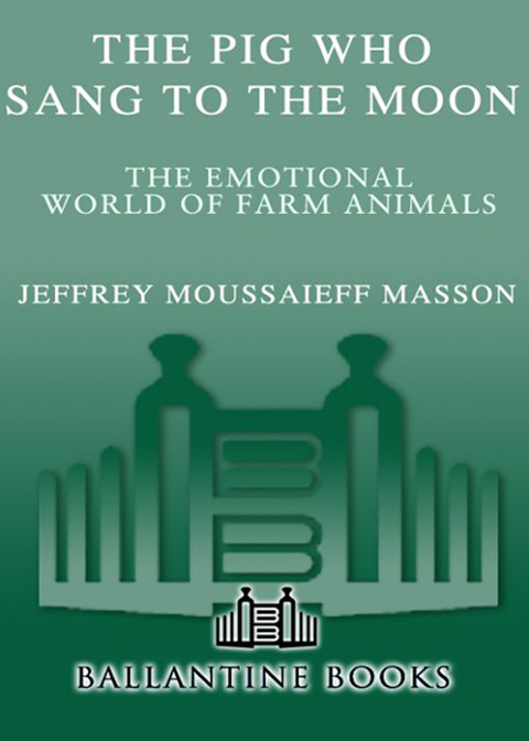 Book The Pig Who Sang to the Moon: The Emotional World of Farm Animals free