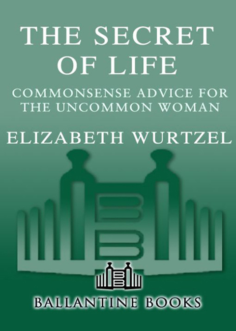 Book The Secret of Life: Commonsense Advice for the Uncommon Woman free