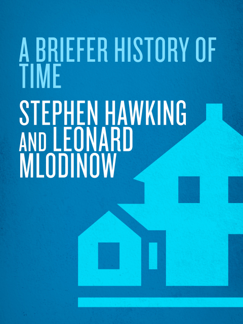 Book A Briefer History of Time: The Science Classic Made More Accessible free