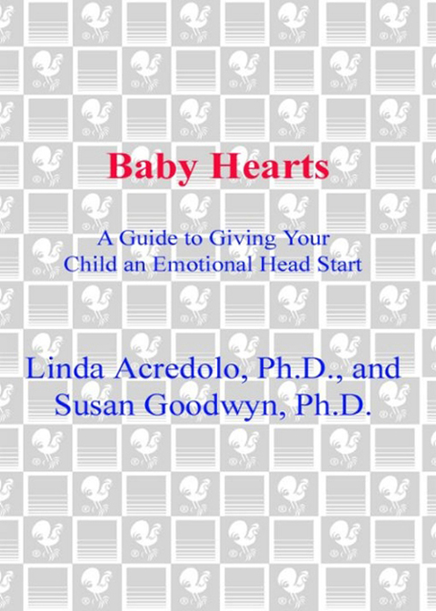 Book Baby Hearts: A Guide to Giving Your Child an Emotional Head Start free