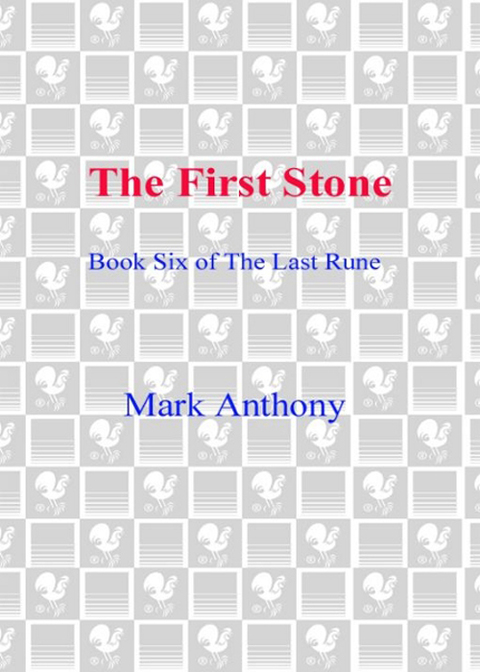 Book The First Stone: Book Six of The Last Rune free
