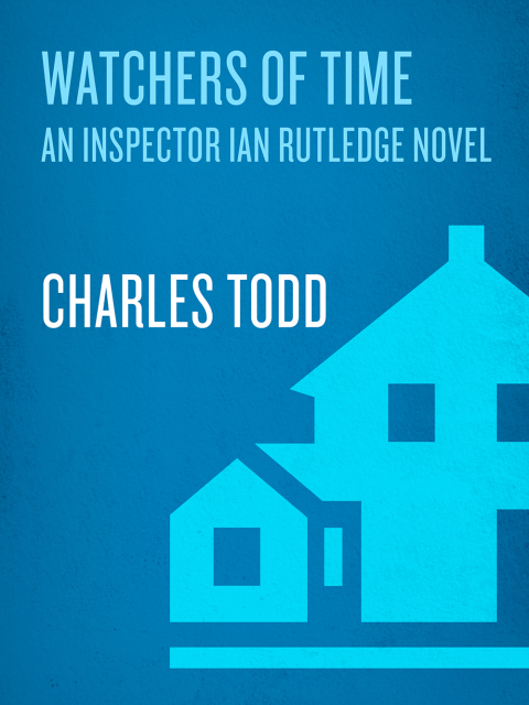 Book Watchers of Time: An Inspector Ian Rutledge Novel free