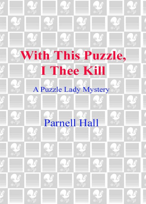 Book With This Puzzle, I Thee Kill: A Puzzle Lady Mystery (Puzzle Lady Mysteries Book 5) free