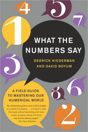 Book What the Numbers Say: A Field Guide to Mastering Our Numerical World free