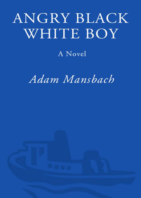 Book Angry Black White Boy: A Novel free