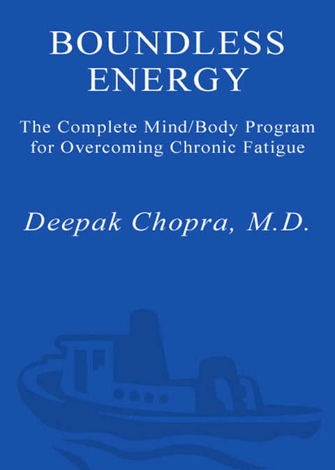 Book Boundless Energy: The Complete Mind/Body Program for Overcoming Chronic Fatigue (Perfect Health Library) free