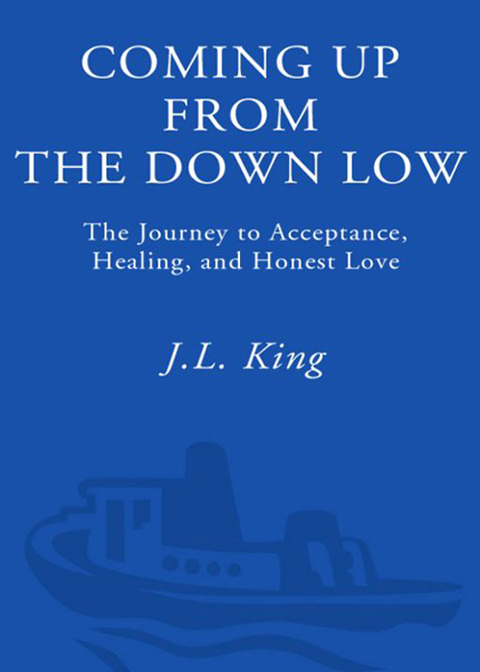 Book Coming Up from the Down Low: The Journey to Acceptance, Healing, and Honest Love free